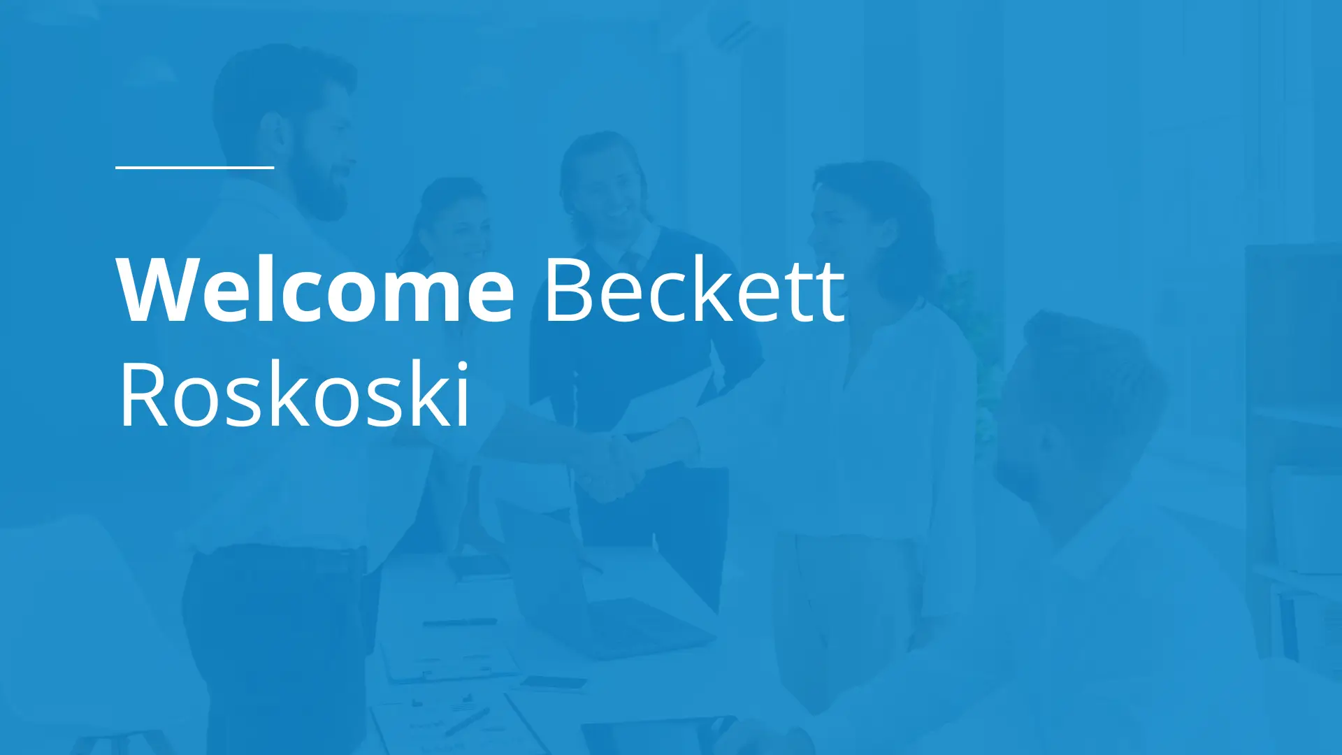 Welcome Beckett Roskoski
